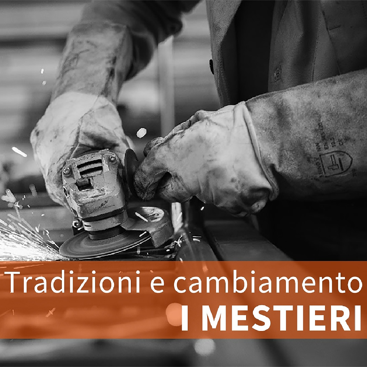 Tradizioni e cambiamento – “I Mestieri”